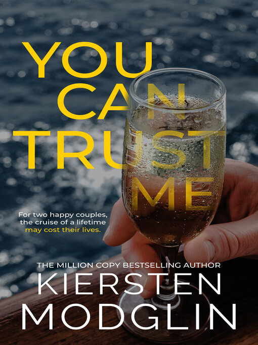 Title details for You Can Trust Me by Kiersten Modglin - Available